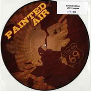 Download Painted Air - Come On 69