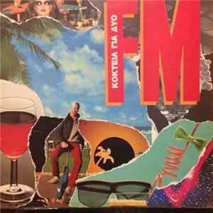 Download F.M. - Κοκτέιλ Για Δύο
