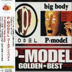 Download P-Model - Golden Best P - Model & Big Body