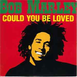 Download Bob Marley & The Wailers - Could You Be Loved / Africa Unite