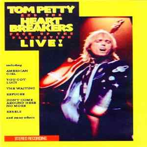 Download Tom Petty And The Heartbreakers - Live At Los Angeles