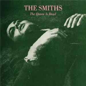Download The Smiths - The Queen Is Dead