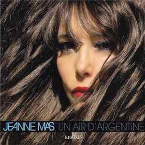 Download Jeanne Mas - Un Air D'Argentine (Remixes)