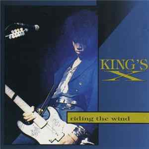 Download King's X - Riding The Wind