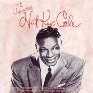 Download Nat King Cole - The Unforgettable Nat King Cole