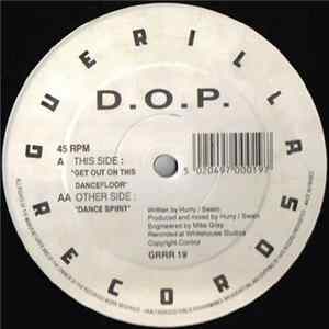 Download D.O.P. - Get Out On This Dancefloor