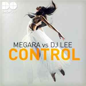 Download Megara Vs DJ Lee - Control