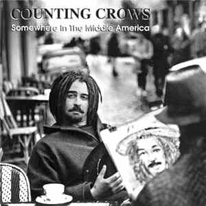 Download Counting Crows - Somewhere In The Middle America