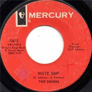 Download The Denims - White Ship / Salty Dog Man
