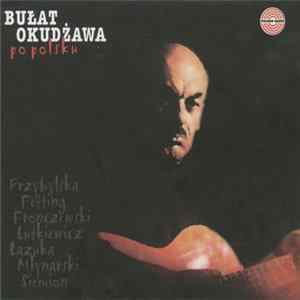 Download Various - Bułat Okudżawa Po Polsku