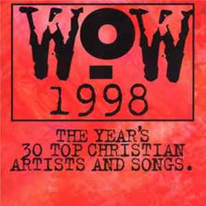 Download Various - WoW 1998 (The Year's 30 Top Christian Artists And Songs)