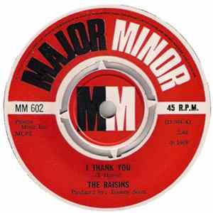 Download The Raisins - I Thank You