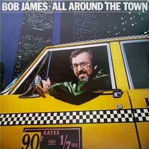 Download Bob James - All Around The Town