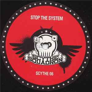 Download Scythe Squad / DDR & James Kinetec / Ben Fraser - Stop The System