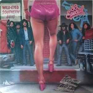 Download 38 Special - Wild-Eyed Southern Boys