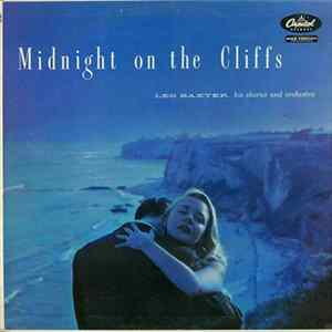 Download Les Baxter His Chorus And Orchestra - Midnight On The Cliffs