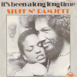 Download Stuff 'N' Ramjett - It's Been A Long Long Time
