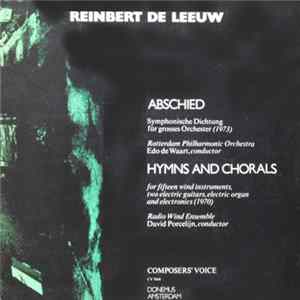Download Reinbert de Leeuw - Abschied / Hymns And Chorals