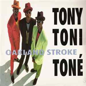 Download Tony! Toni! Toné! - Oakland Stroke