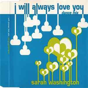 Download Sarah Washington - I Will Always Love You (Dance Mix)