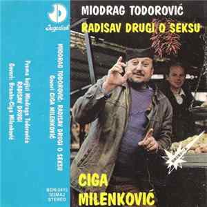 Download Ciga Milenković, Miodrag Todorović - Radisav Drugi O Seksu