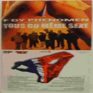 Download Fdy Phenomen - Tous Du Même Sexe