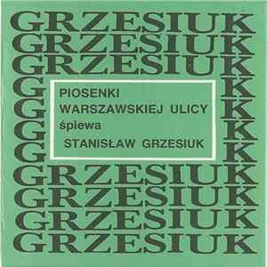 Download Stanisław Grzesiuk - Piosenki Warszawskiej Ulicy śpiewa Stanisław Grzesiuk