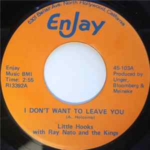 Download Little Hooks With Ray Nato And The Kings - I Don't Want To Leave You