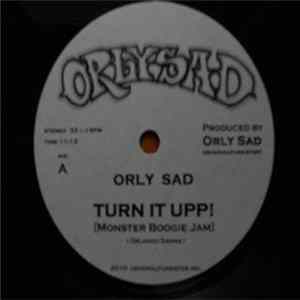 Download Orly Sad - Turn It Upp! [Monster Boogie Jam]