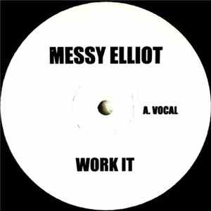 Download Messy Elliot - Work It