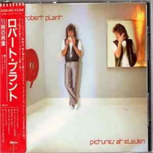 Download Robert Plant - Pictures At Eleven