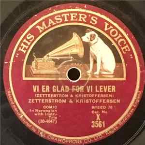 Download Zetterström & Kristoffersen - Vi Er Glad For Vi Lever / Unnskyld Fröken