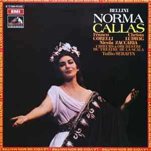 Download Bellini - Callas, Franco Corelli, Christa Ludwig, Nicola Zaccaria, Choeurs Et Orchestre Du Théâtre De La Scala - Norma