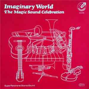 Download The Magic Sound Celebration - Imaginary World