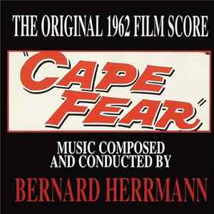 Download Bernard Herrmann - Cape Fear - The Original 1962 Film Score