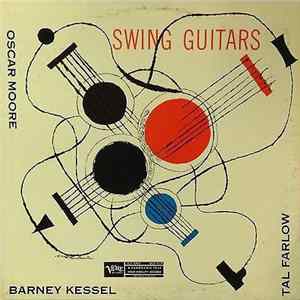 Download Oscar Moore / Barney Kessel / Tal Farlow - Swing Guitars