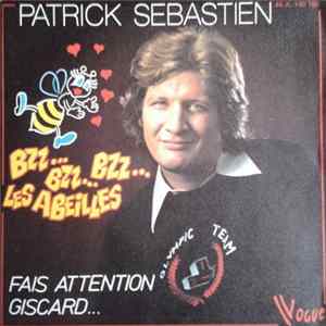 Download Patrick Sebastien - Bzz.. Bzz.. Bzz.. Les Abeilles