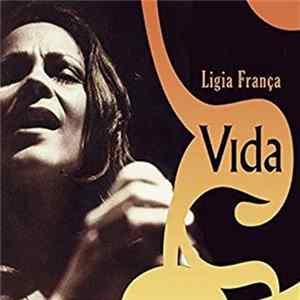 Download Ligia França - Vida