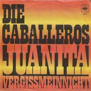 Download Die Caballeros - Juanita