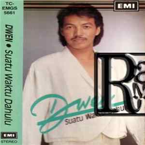 Download Dwen - Suatu Waktu Dahulu