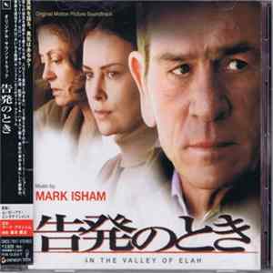 Download Mark Isham - In The Valley Of Elah (Original Motion Picture Soundtrack)