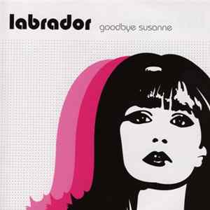 Download Labrador - Goodbye Susanne