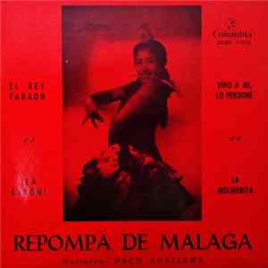 Download La Repompa de Málaga - El Rey Faraón / Vino A Mi, Lo Perdoné / ¡Ea Cayou! / La Molinerita