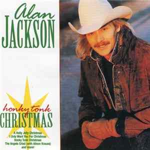 Download Alan Jackson - Honky Tonk Christmas