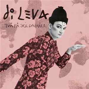 Download Di Leva - Två På Skilda Håll
