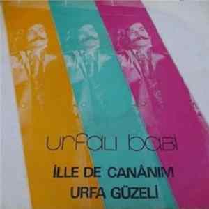 Download Urfalı Babi - İllede Cananım / Urfa Güzeli