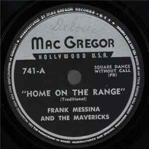Download Frank Messina And The Mavericks - Home On The Range / Hey, Good Looking