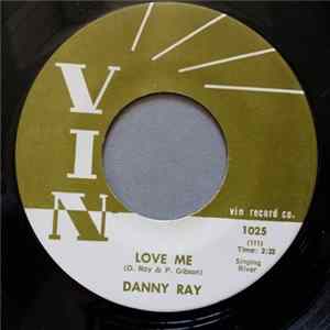 Download Danny Ray - Love Me / Gone