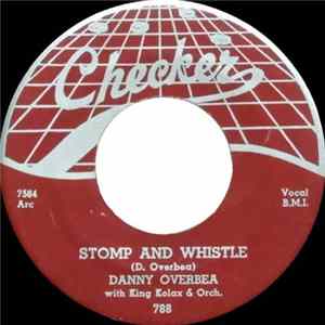 Download Danny Overbea With King Kolax & Orch. - Stomp And Whistle / Ebony Chant