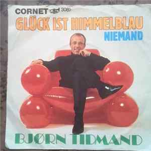 Download Bjørn Tidmand - Glück ist Himmelblau (Lille Sommerfugl) / Niemand (Ingen)